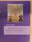 Tubán József - "...Az evangéliumot tisztán tanítják..." [antikvár]