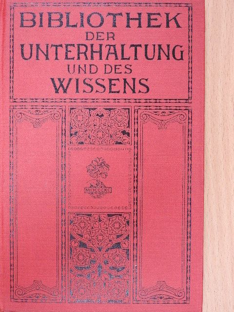 Artur Achleitner - Bibliothek der Unterhaltung und des Wissens 1911/1. (gótbetűs) [antikvár]
