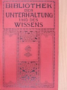 Artur Achleitner - Bibliothek der Unterhaltung und des Wissens 1911/1. (gótbetűs) [antikvár]