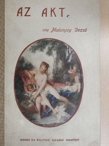 Malonyay Dezső - Az akt [antikvár]