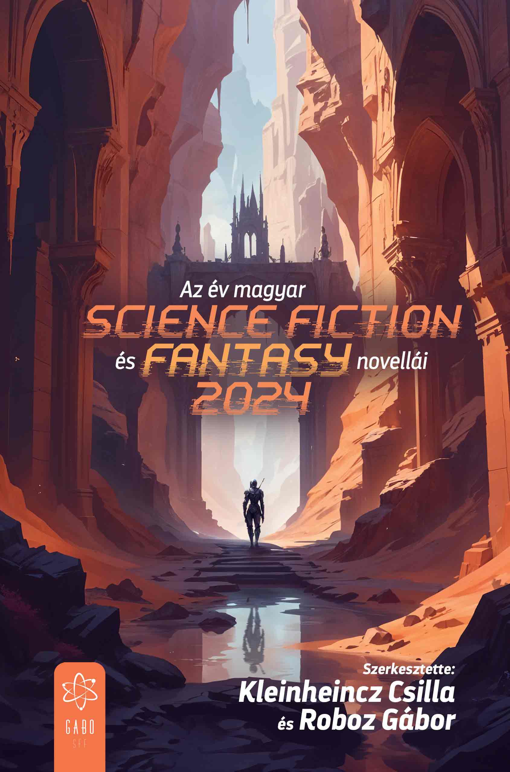 Kleinheincz Csilla - Roboz Gábor (szerk.)[szerk.][szerk.] - Az év magyar science fiction és fantasynovellái 2024