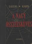 Kahn, Albert E., Sayers, Michael - A nagy összeesküvés [antikvár]
