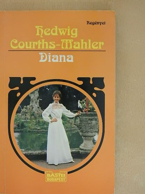 Hedwig Courths-Mahler - Diana [antikvár]