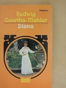 Hedwig Courths-Mahler - Diana [antikvár]