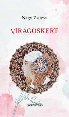 NAGY ZSUZSA - Virágoskert