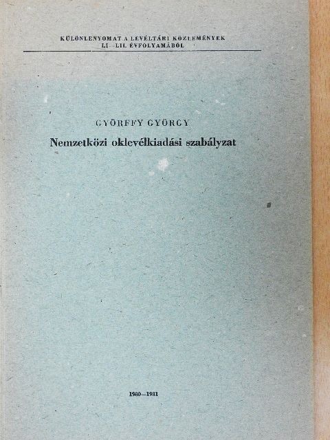 Győrffy György - Nemzetközi oklevélkiadási szabályzat [antikvár]