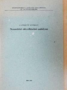 Győrffy György - Nemzetközi oklevélkiadási szabályzat [antikvár]