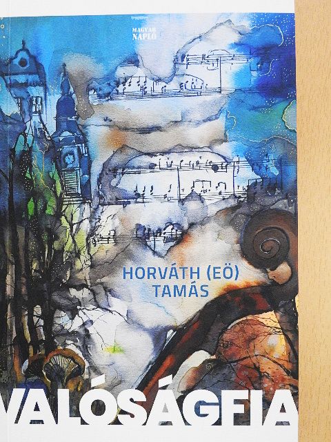 Horváth (EÖ) Tamás - Valóságfia [antikvár]