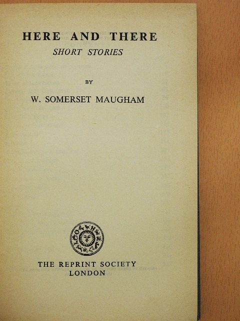 William Somerset Maugham - Here and There [antikvár]