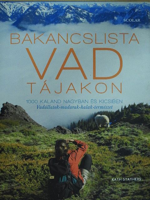 Kath Stathers - Bakancslista vad tájakon [antikvár]