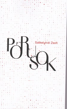 SZÉKELYHIDI ZSOLT - Pórusok