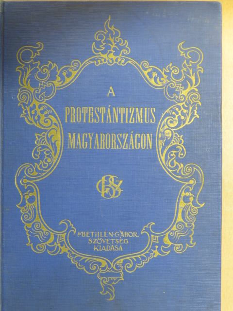Czeglédy Emánuel - A protestántizmus Magyarországon [antikvár]