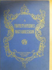 Czeglédy Emánuel - A protestántizmus Magyarországon [antikvár]