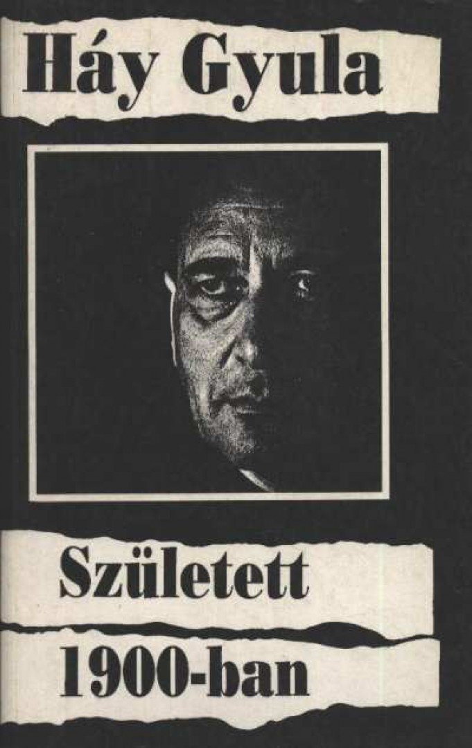 HÁY GYULA - Született 1900-ban [antikvár]