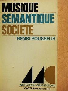 Henri Pousseur - Musique sémantique société [antikvár]