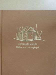 Esterházy Miklós - Málna és a csotrogányok [antikvár]