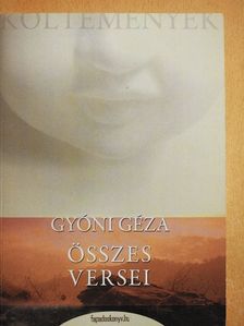 Gyóni Géza - Gyóni Géza összes versei [antikvár]
