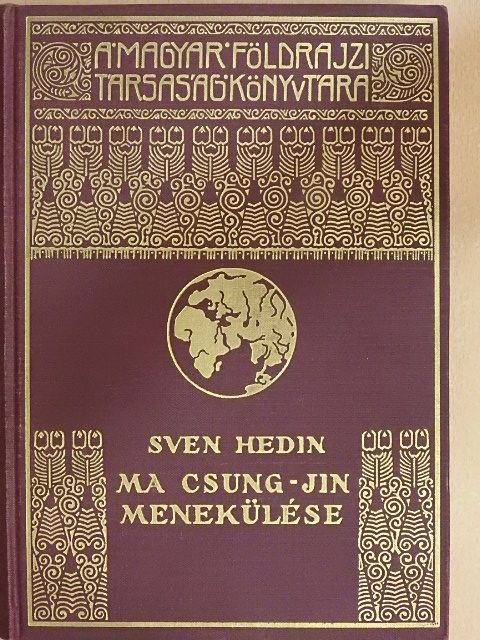Sven Hedin - Ma Csung-jin menekülése [antikvár]