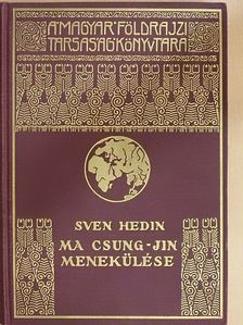 Sven Hedin - Ma Csung-jin menekülése [antikvár]