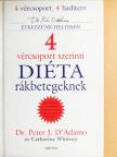 Catherine Whitney - 4 vércsoport szerinti diéta rákbetegeknek [antikvár]