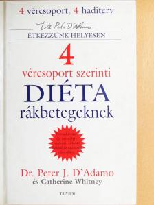 Catherine Whitney - 4 vércsoport szerinti diéta rákbetegeknek [antikvár]