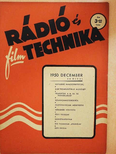 Kellermayer Miklós - Rádió és filmtechnika 1950. december [antikvár]