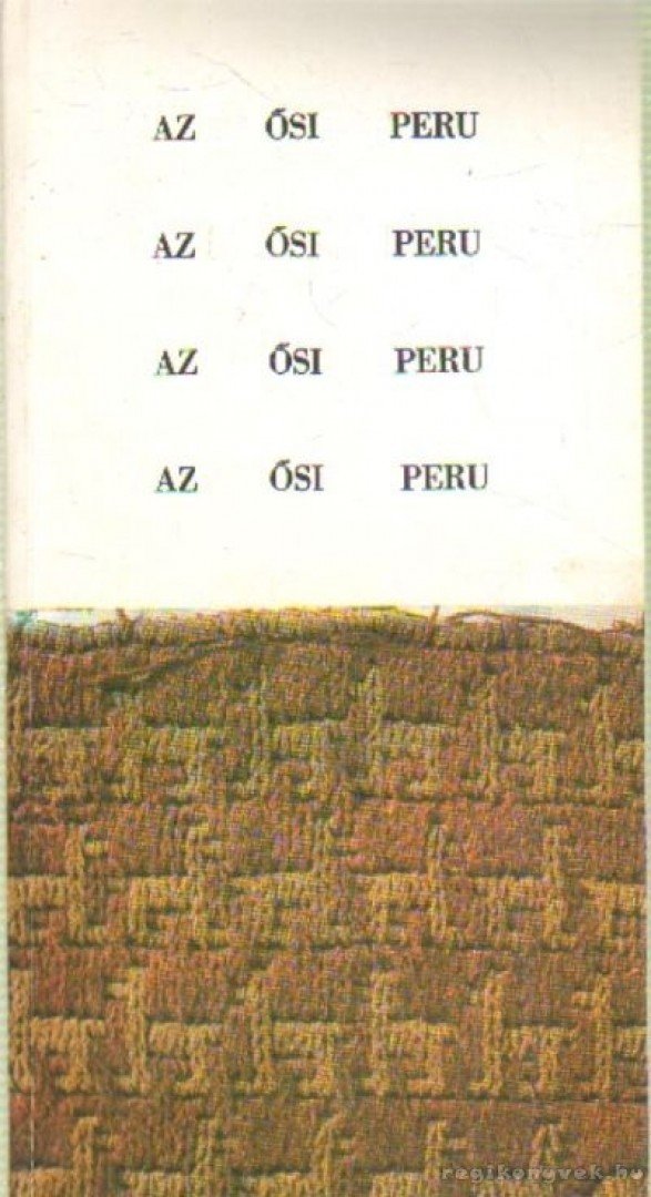 Dräger, Lothar Dr. - Az ősi Peru [antikvár]
