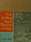 Anatolij Alekszin - Sok boldogságot Magyarország! [antikvár]