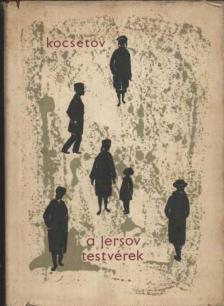 Kocsetov, Vszevolod - A Jersov testvérek [antikvár]
