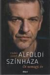 CSÁKI JUDIT - Alföldi színháza [antikvár]