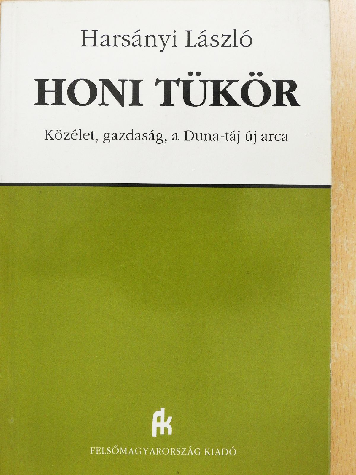 Harsányi László - Honi tükör (dedikált példány) [antikvár]