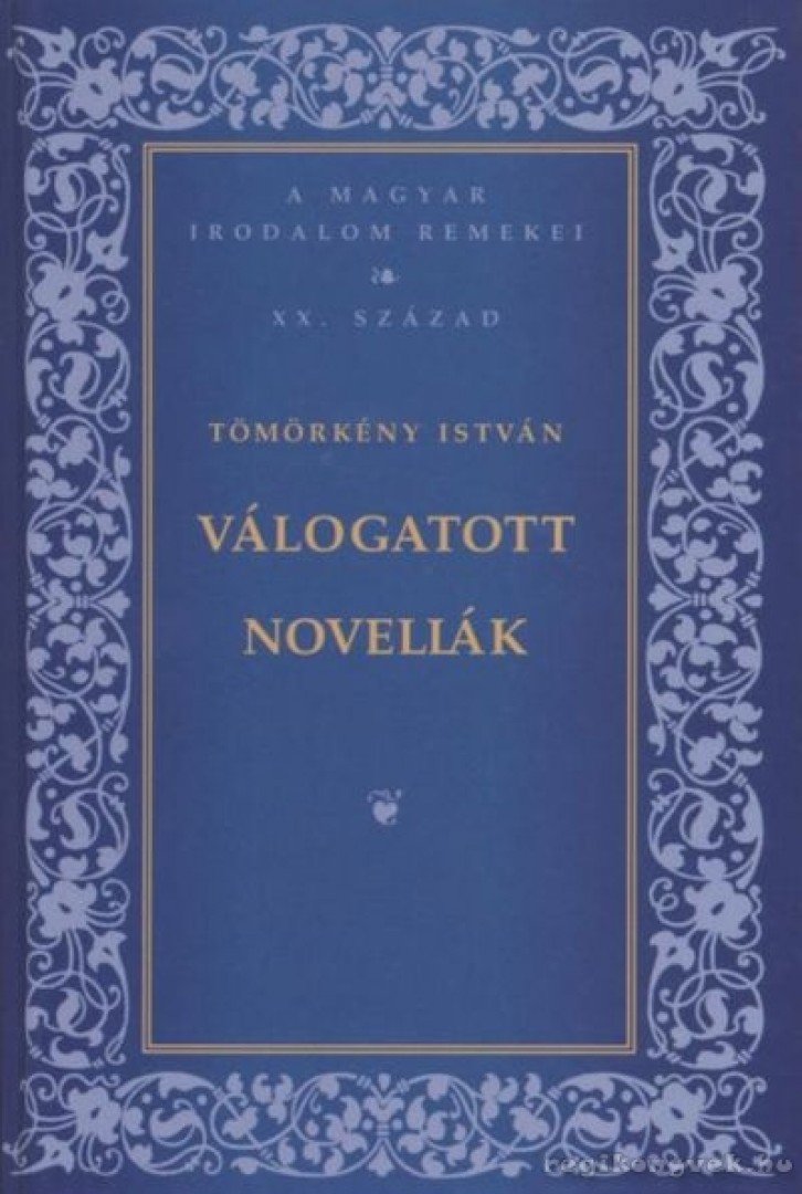 TÖMÖRKÉNY ISTVÁN - Válogatott novellák [antikvár]