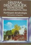 DR. NAGY BÉLA - Díszfák, díszcserjék termesztése és felhasználása [antikvár]