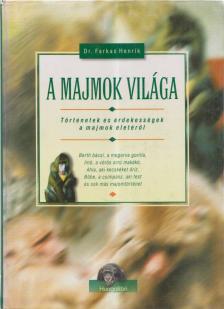 Dr. Farkas Henrik - A majmok világa [antikvár]