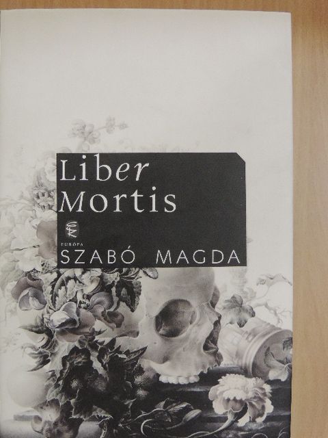 Szabó Magda - Liber Mortis [antikvár]