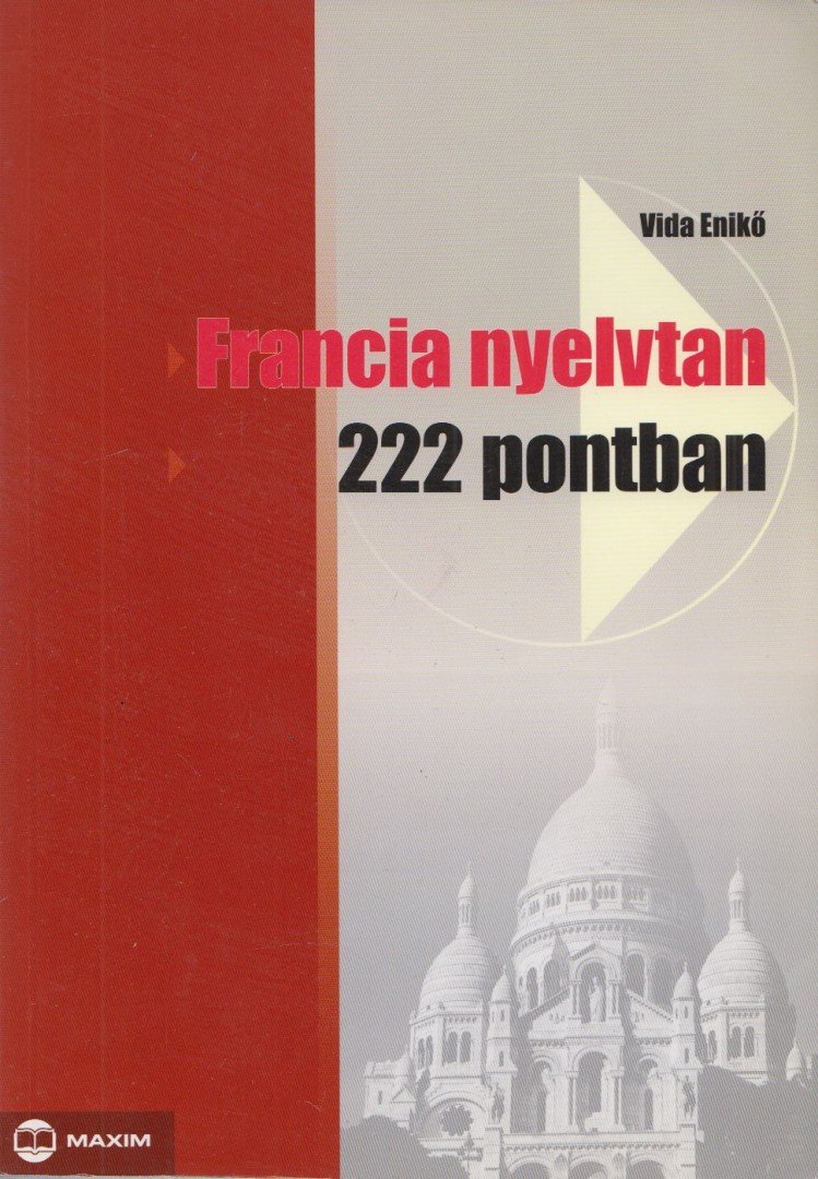 VIDA ENIKŐ - Francia nyelvtan 222 pontban [antikvár]