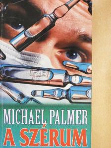 Michael Palmer - A szérum [antikvár]