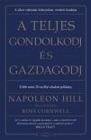 Napoleon Hill - A teljes gondolkodj és gazdagodj