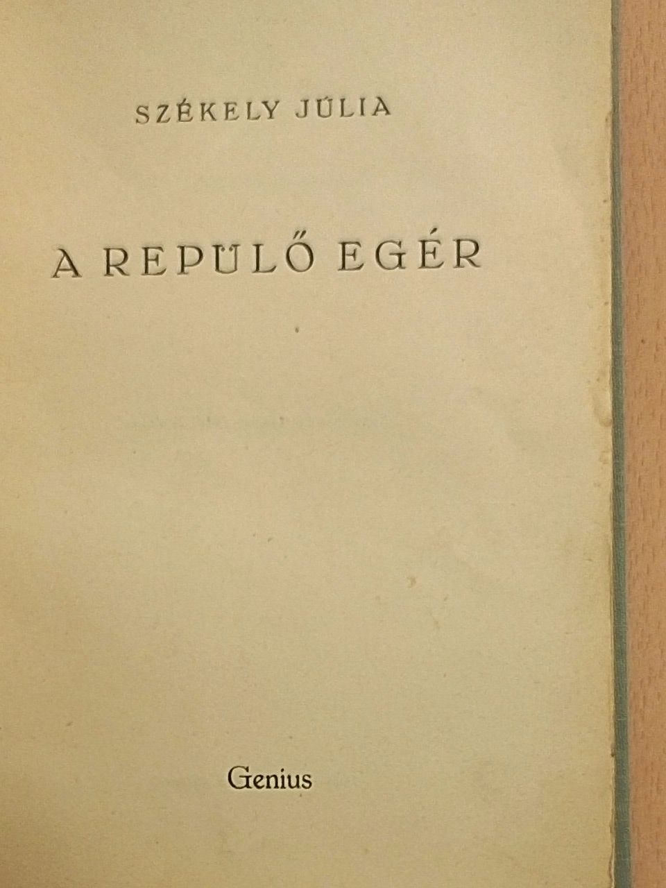 Székely Júlia - A repülő egér [antikvár]