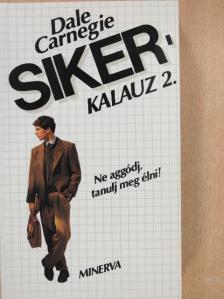Dale Carnegie - Sikerkalauz 2. [antikvár]