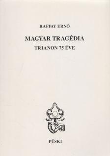 Raffay Ernő - Magyar tragédia [antikvár]