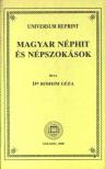 Dr. Róheim Géza - Magyar néphit és népszokások [antikvár]