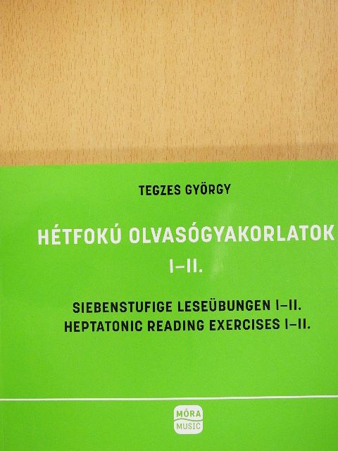Tegzes György - Hétfokú olvasógyakorlatok I-II. [antikvár]