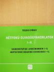 Tegzes György - Hétfokú olvasógyakorlatok I-II. [antikvár]