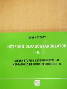 Tegzes György - Hétfokú olvasógyakorlatok I-II. [antikvár]