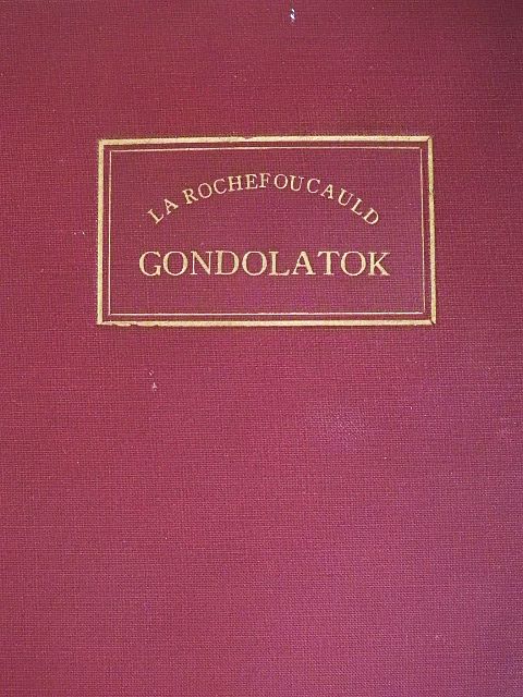 La Rochefoucauld - Gondolatok [antikvár]