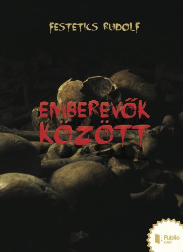 Festetics Rudolf - Emberevők között [eKönyv: epub, mobi, pdf]