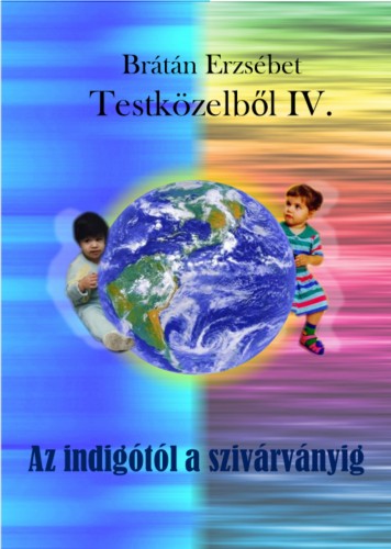 BRÁTÁN ERZSÉBET - Testközelből IV. [eKönyv: epub, mobi, pdf]