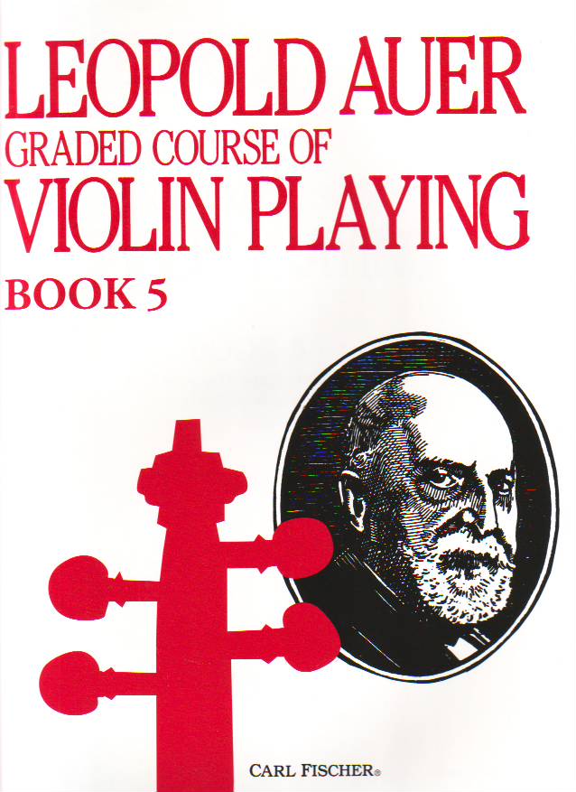 AUER, LEOPOLD - GRADED COURSE OF VIOLIN PLAYING BOOK 5, MEDIUM ADVANCED GRADE
