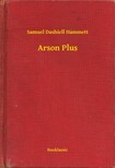 Dashiell Hammett - Arson Plus [eKönyv: epub, mobi]